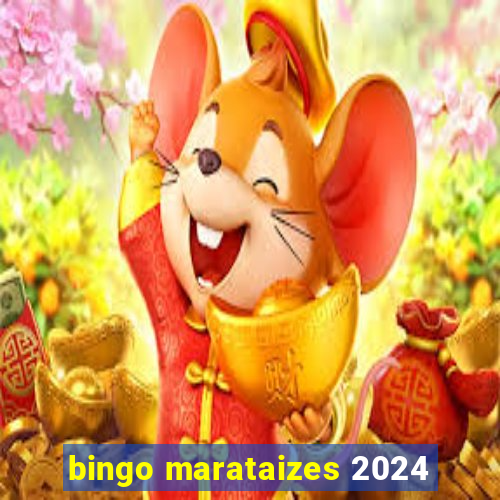 bingo marataizes 2024